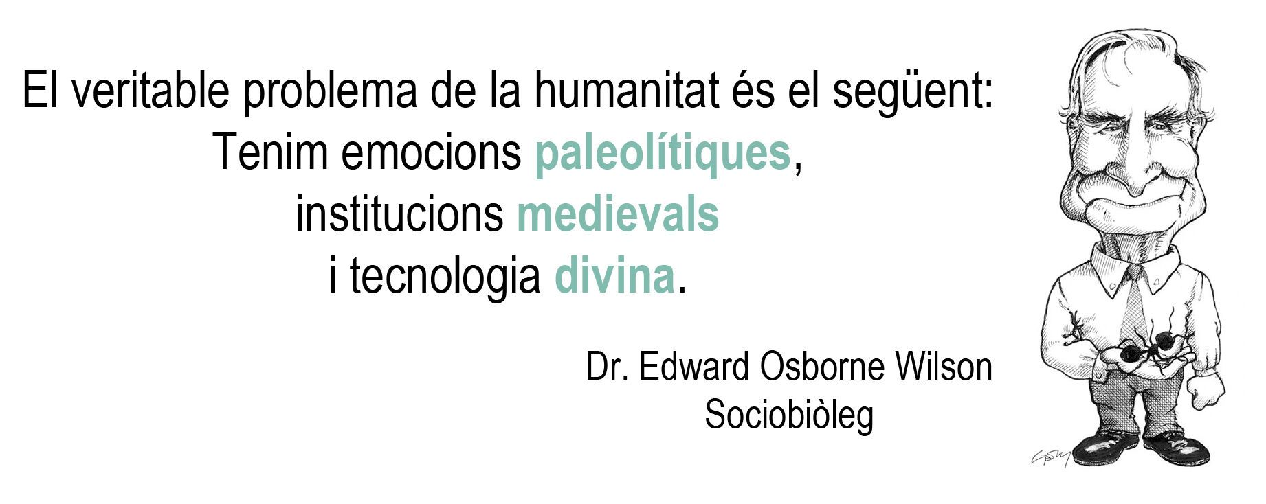 Dr. E. O. Wilson