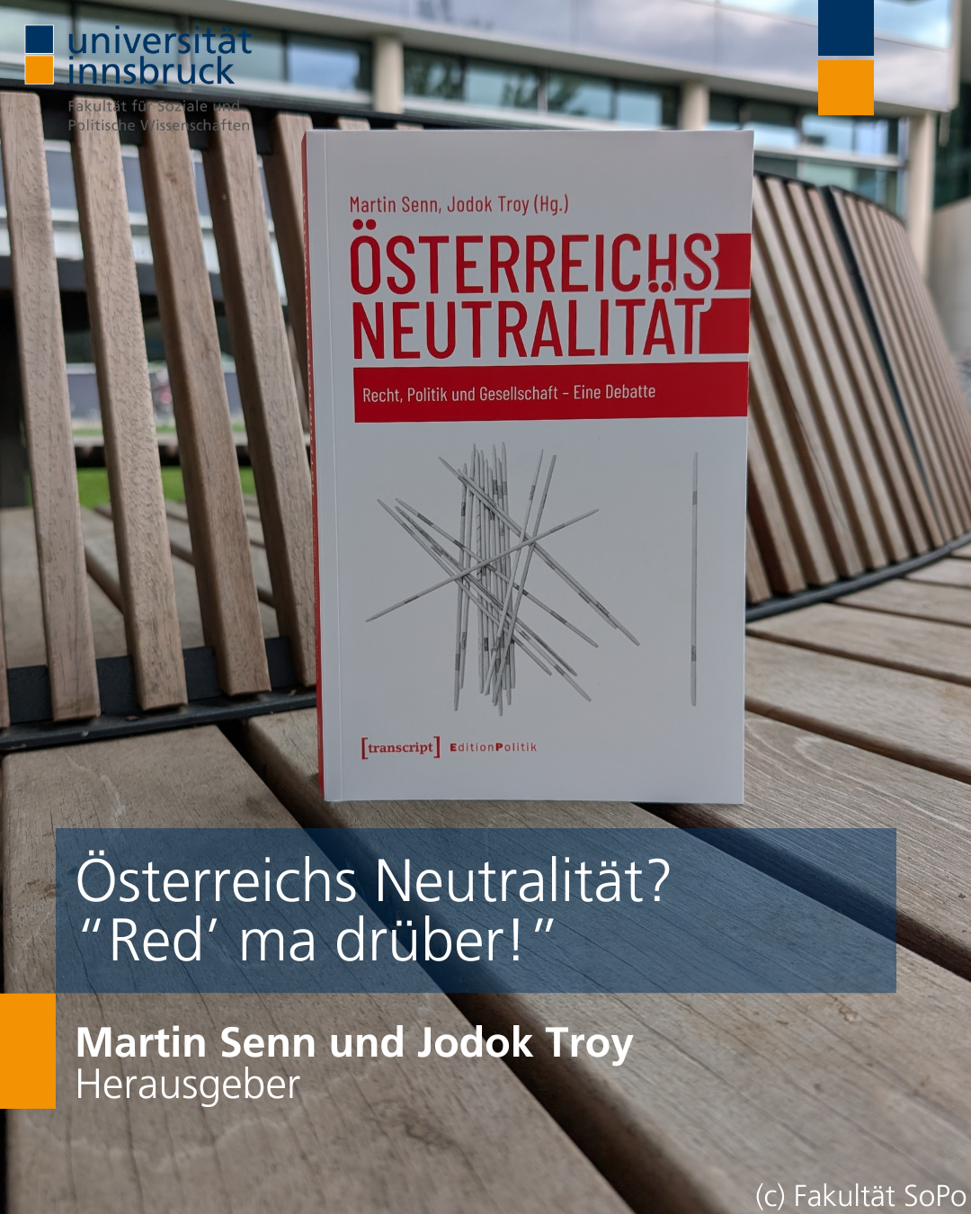 Foto vom Buch "Österreichs Neutralität" herausgegeben von Martin Senn und Jodok Troy, darunter der Text: "Österreichs Neutralität? Red ma drüber!"