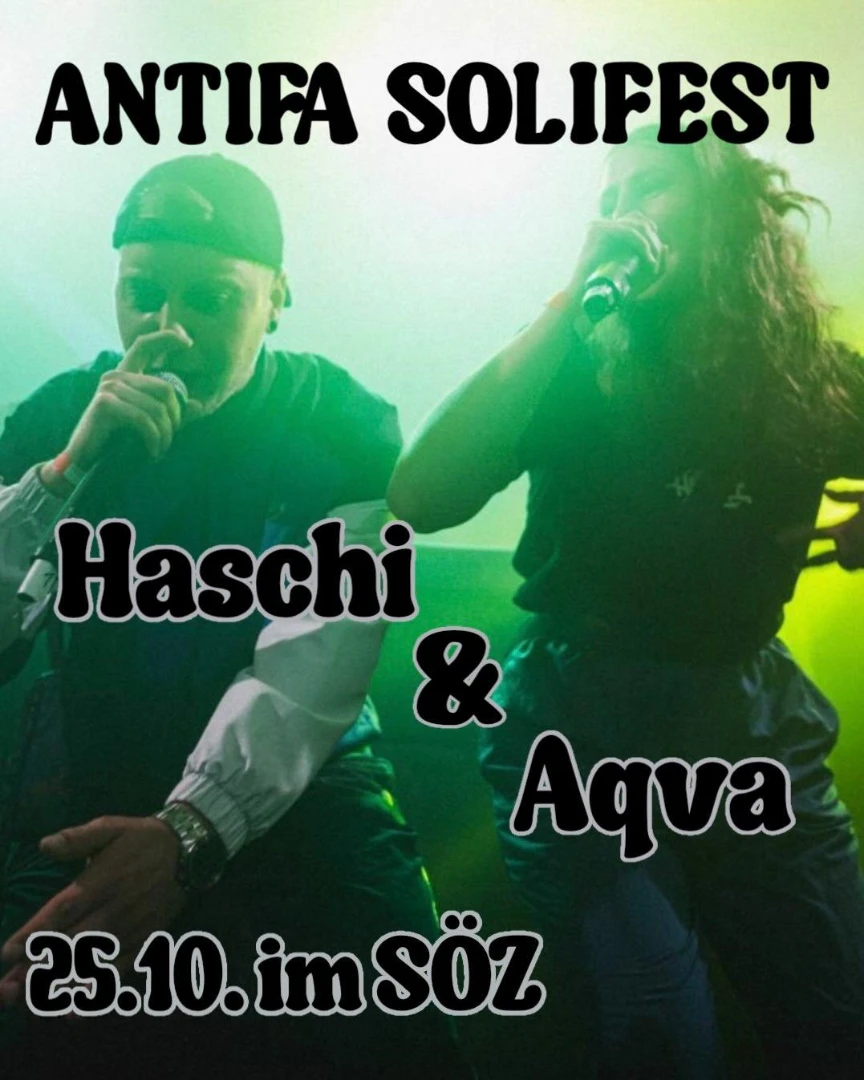 Kachel mit einem Bild der Rapper Haschi und Aqva bei einem Auftritt, dazu der Text: "Antifa Solifest. Haschi & Aqva. 25.10. SÖZ"